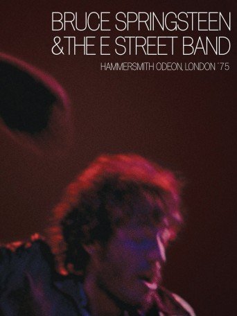 BRUCE SPRINGSTEEN AND THE E STREET BAND: HAMMERSMITH ODEON, LONDON '75