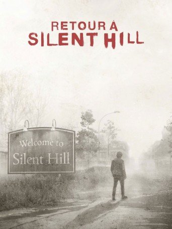 RETOUR À SILENT HILL